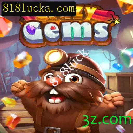 Descubra CrazyGems: O Fascinante Mundo das Gemas da Sorte 818luck