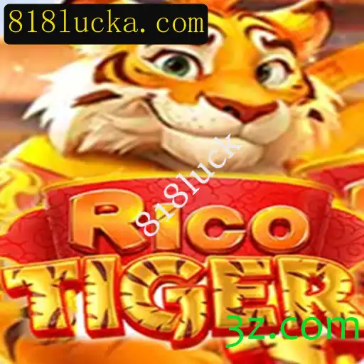 Descubra o Empolgante Mundo do Jogo RicoTiger e as Regras da Sorte com 818luck