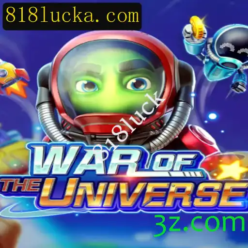 Descubra o Fascinante Jogo WAROFTHEUNIVERSE com 818luck